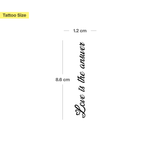 ''Love is the answer'' Tatoeage