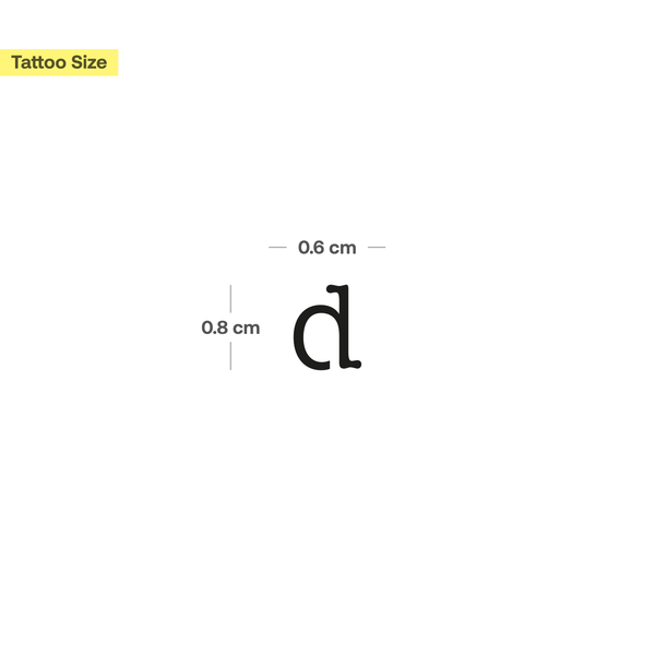 d - Kleinbuchstabe Tattoo