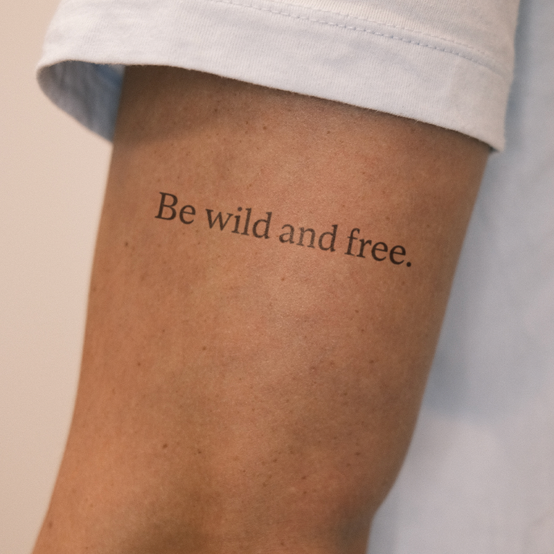 Tatouage Be wild and free