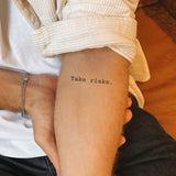 Take risks Tatoeage