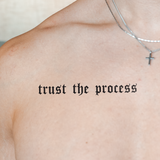 Trust the Process Tatoeage